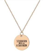 Load image into Gallery viewer, Southern &amp; Stubborn Necklace
