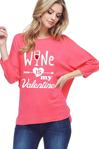 "Wine is My Valentine"